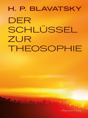 cover image of Der Schlüssel zur Theosophie